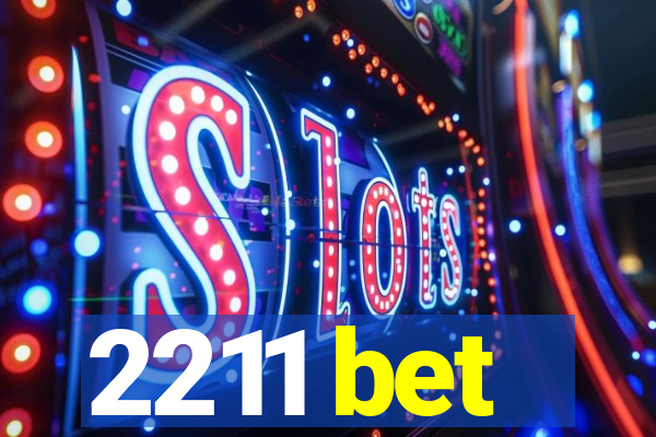 2211 bet